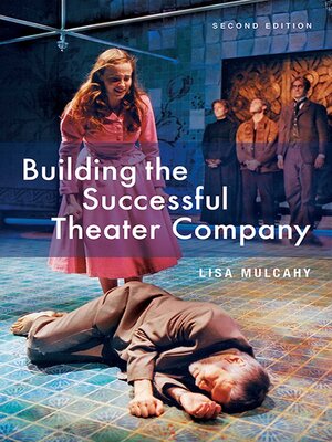 cover image of Building the Successful Theater Company